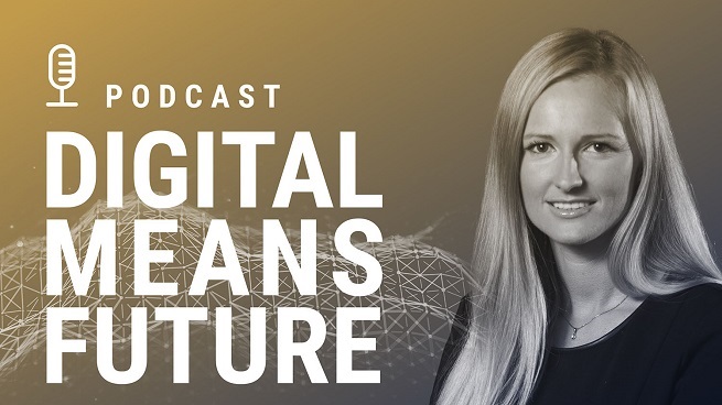 Kto napędza cyfrową transformację w Polsce? Podcast Digital Means Future
